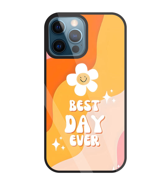 Best Day Ever Glass Case For Apple iPhone 12 Pro