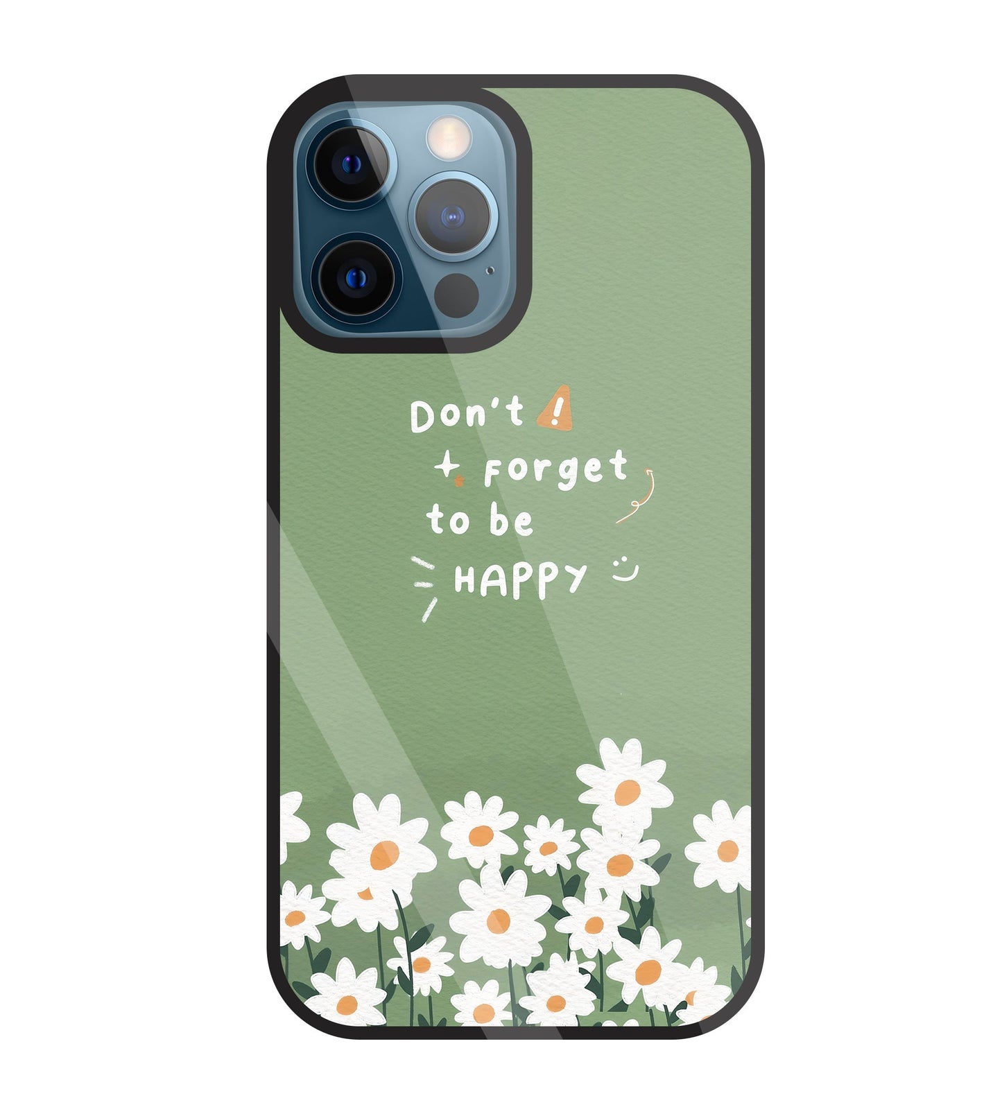 Don't Forget To Be  Happy Glass Case For Apple iPhone 12 Pro