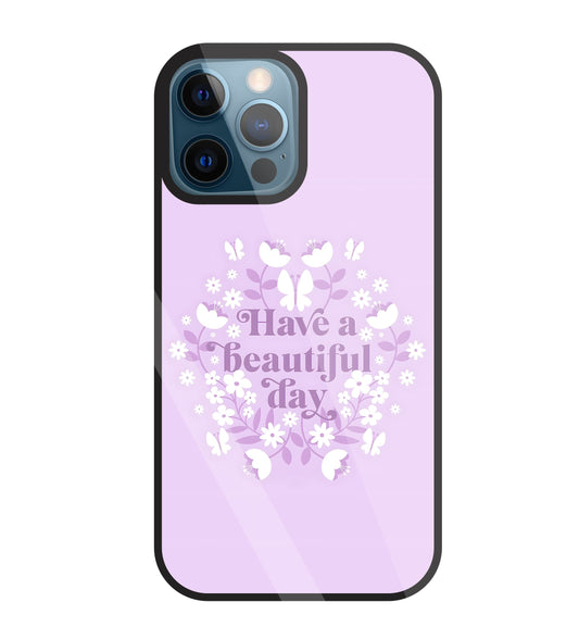 Have A Beautiful Day(Pink) Glass Case For Apple iPhone 12 Pro