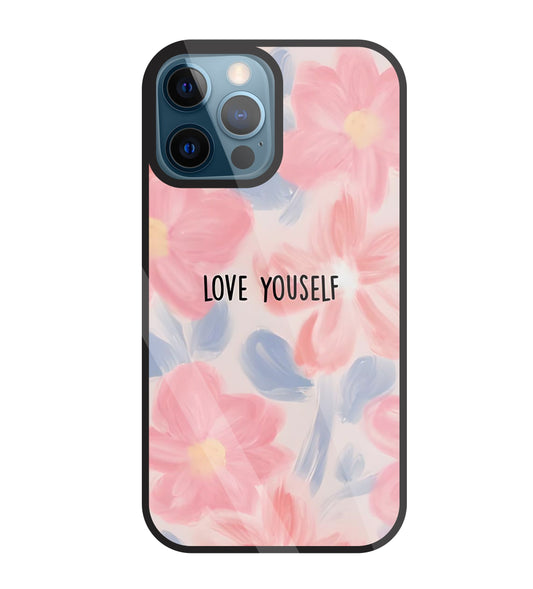Love Yourself Glass Case For Apple iPhone 12 Pro