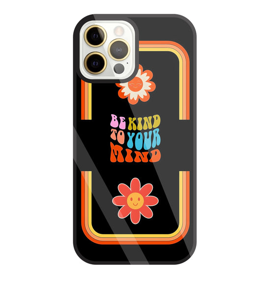 Be Kind To Your Mind Glass Case For Apple iPhone 12 Pro Max