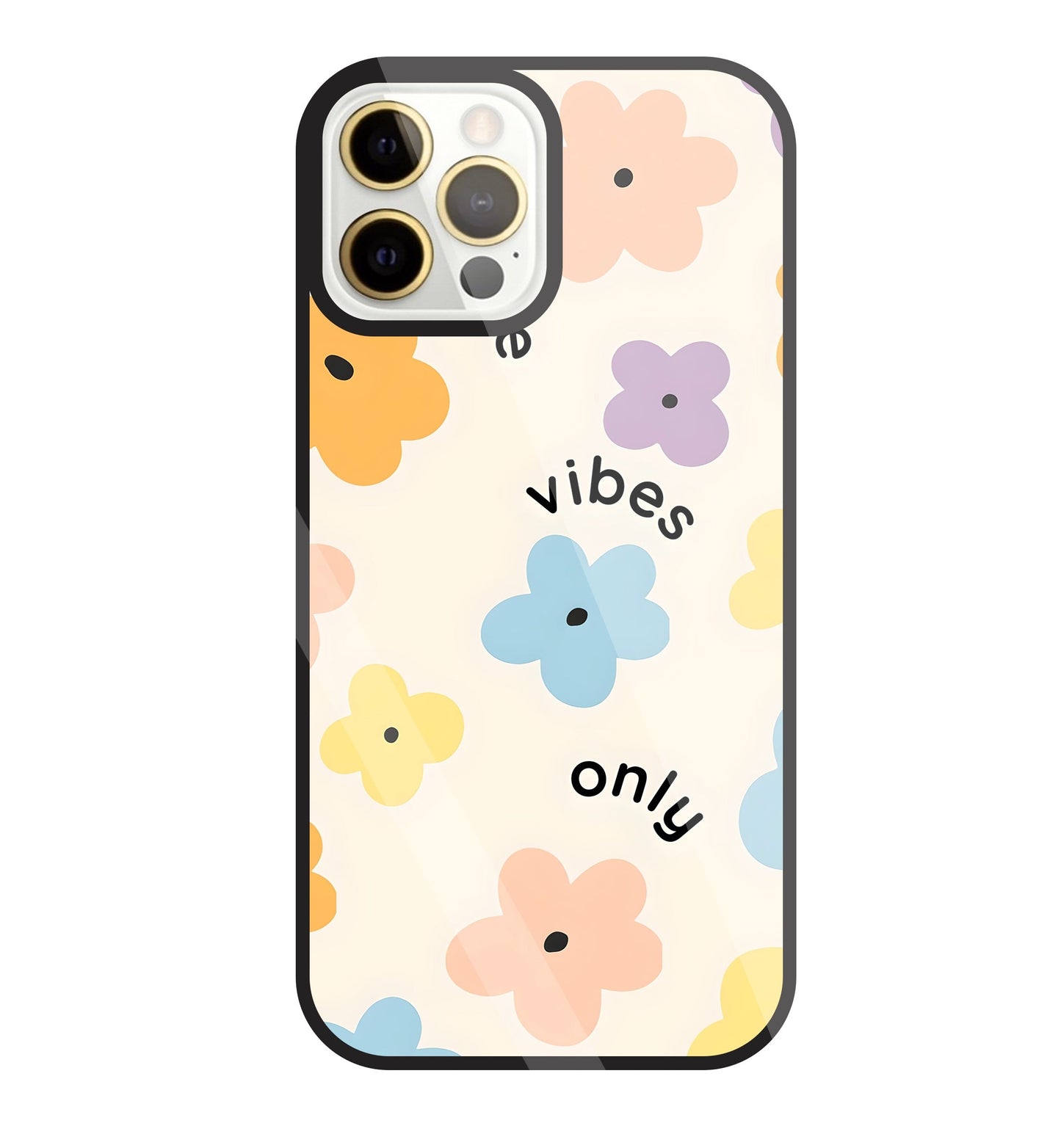 Positive Vibes Only Glass Case For Apple iPhone 12 Pro Max
