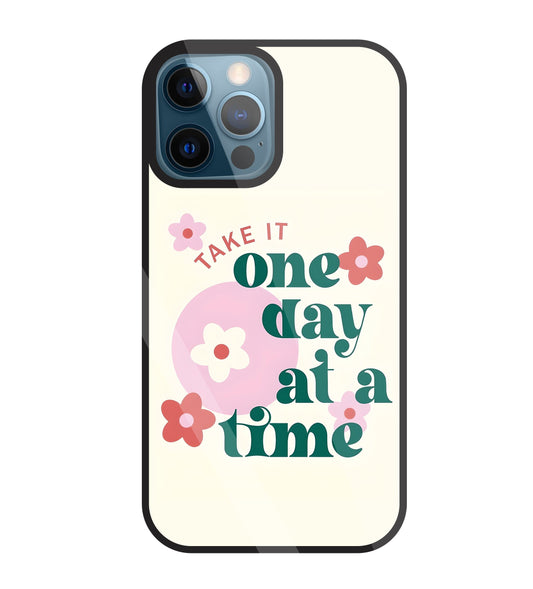 One Day A Good Time Glass Case For Apple iPhone 12 Pro