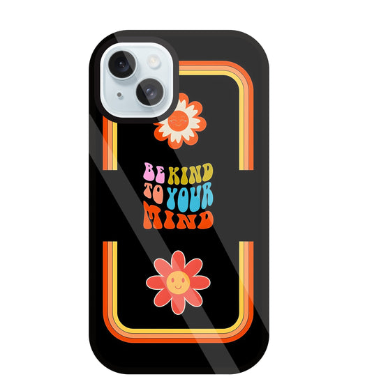 Be Kind To Your Mind Glass Case For Apple iPhone 13
