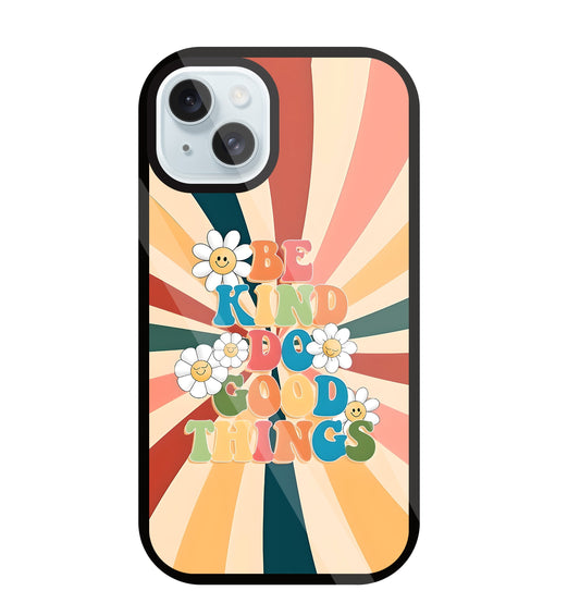 Be Kinds Do Good Things Glass Case For Apple iPhone 13