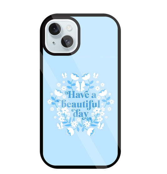 Have A Beautiful Day(Blue) Glass Case For Apple iPhone 13