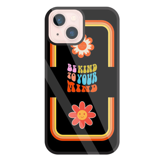 Be Kind To Your Mind Glass Case For Apple iPhone 13 Mini