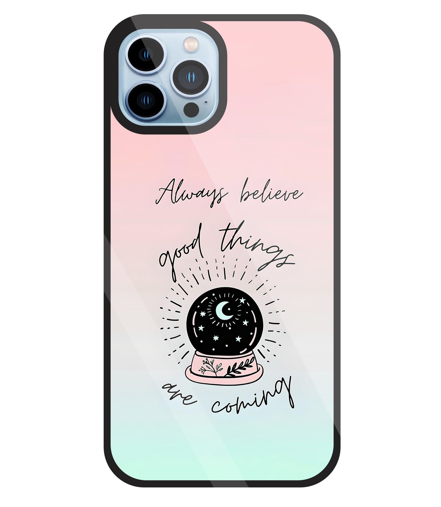 Always Believe Glass Case For Apple iPhone 13 Pro