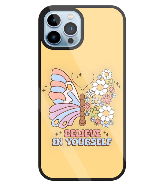 Believe In Yourself Glass Case For Apple iPhone 13 Pro