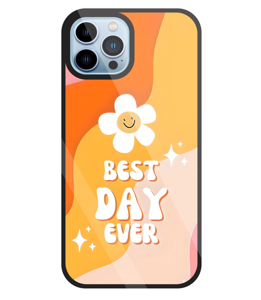 Best Day Ever Glass Case For Apple iPhone 13 Pro