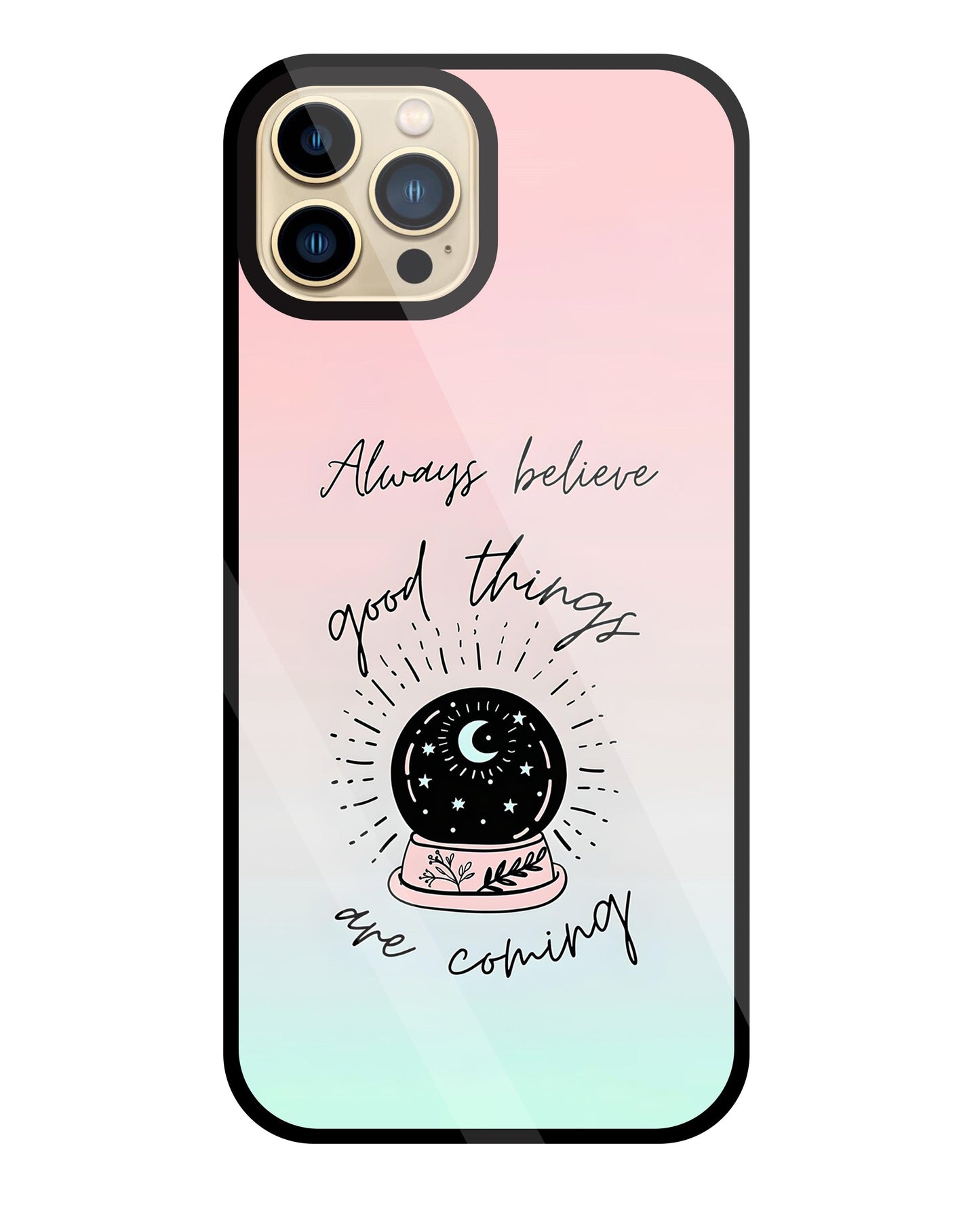 Always Believe Glass Case For Apple iPhone 13 Pro Max