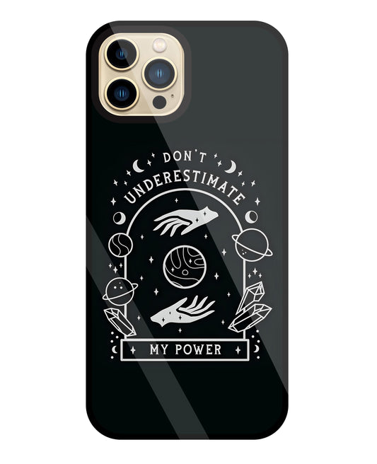 Don't Underestimate My Power Glass Case For Apple iPhone 13 Pro Max