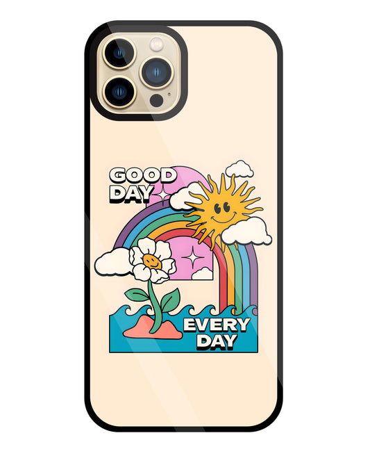 Good Day Every Day Glass Case For Apple iPhone 13 Pro Max