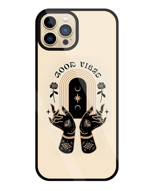 Good Vibes Hands Glass Case For Apple iPhone 13 Pro Max