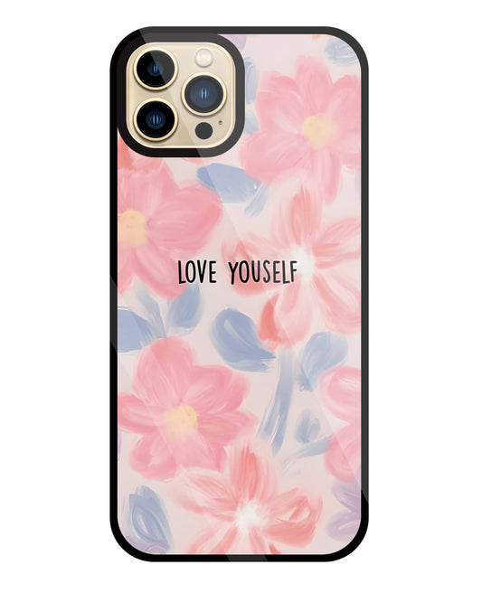 Love Yourself Glass Case For Apple iPhone 13 Pro Max