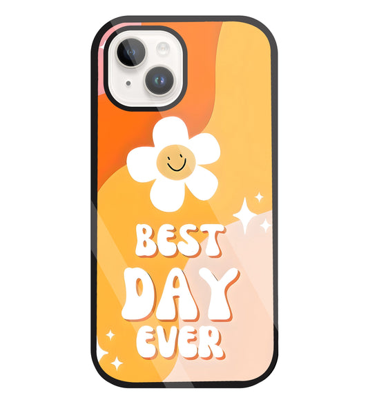 Best Day Ever Glass Case For Apple iPhone 15