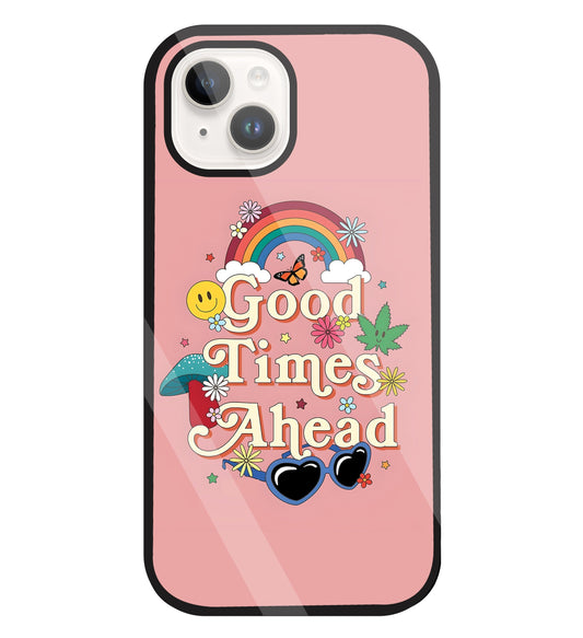 Good Times Ahead Glass Case For Apple iPhone 15