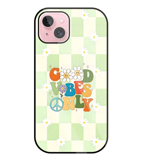 Good Vibes Only Glass Case For Apple iPhone 15 Plus