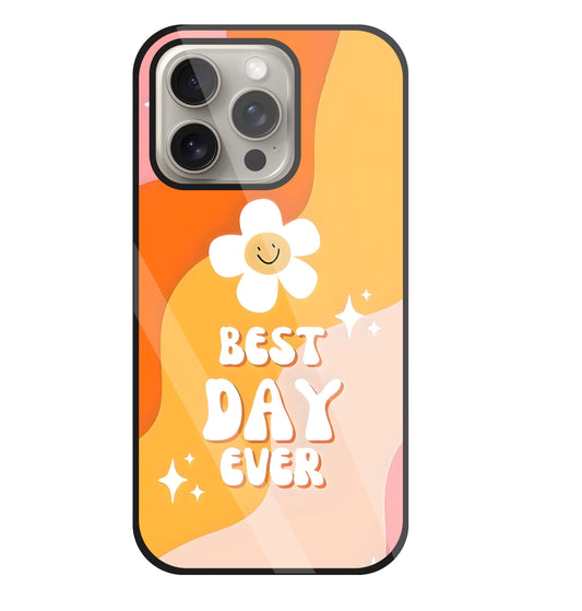 Best Day Ever Glass Case For Apple iPhone 15 Pro