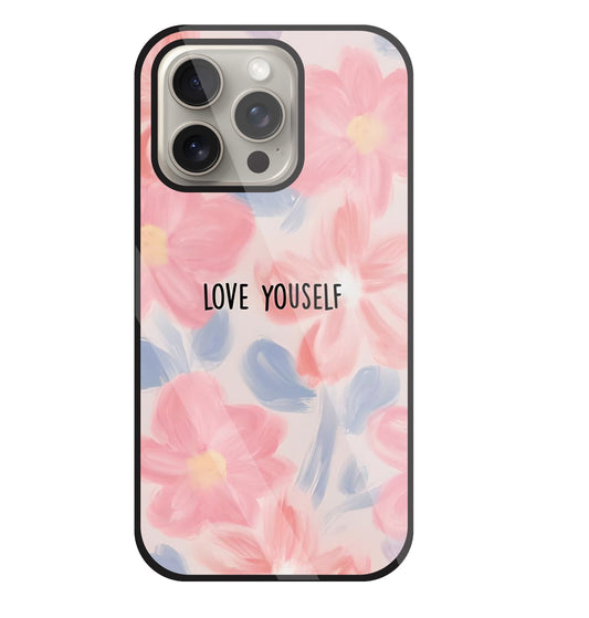 Love Yourself Glass Case For Apple iPhone 15 Pro