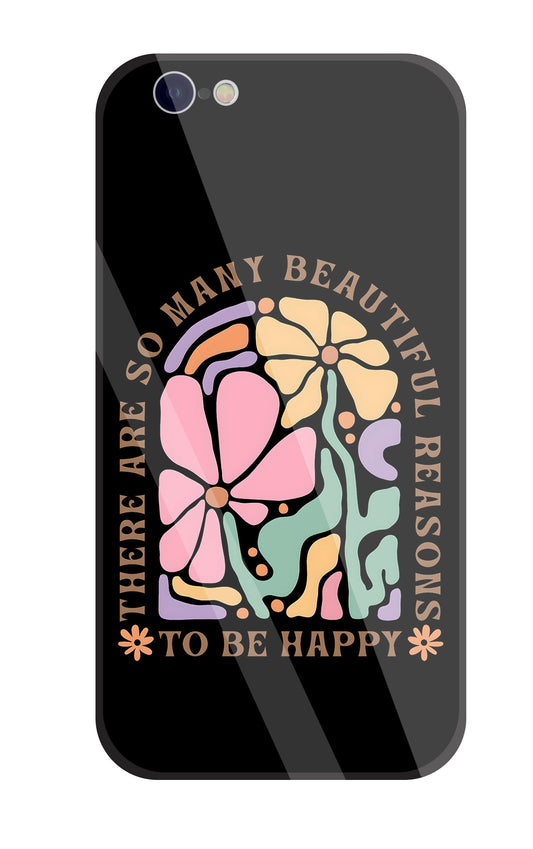 Beautiful Reasons Glass Case For Apple iPhone 6 / 6s