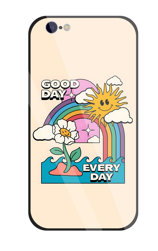 Good Day Every Day Glass Case For Apple iPhone 6 / 6s