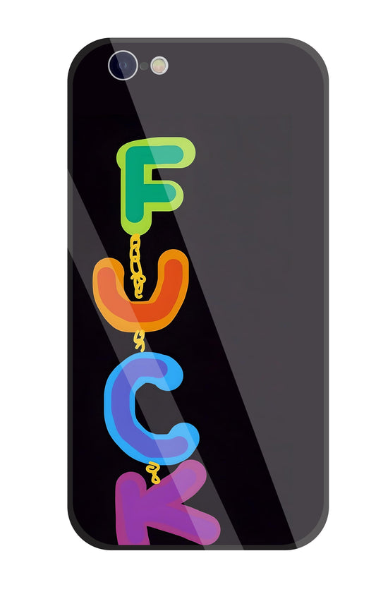 Multicolor Fuck Glass Case For Apple iPhone 6 / 6s