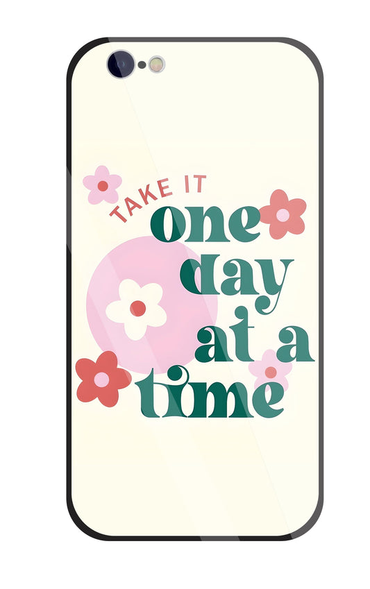 One Day A Good Time Glass Case For Apple iPhone 6 / 6s