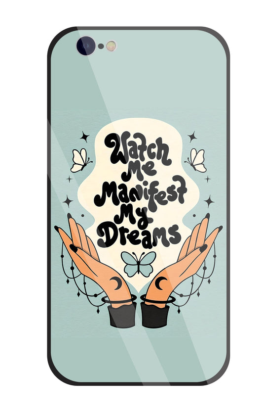 Watch Me Dream Glass Case For Apple iPhone 6 / 6s