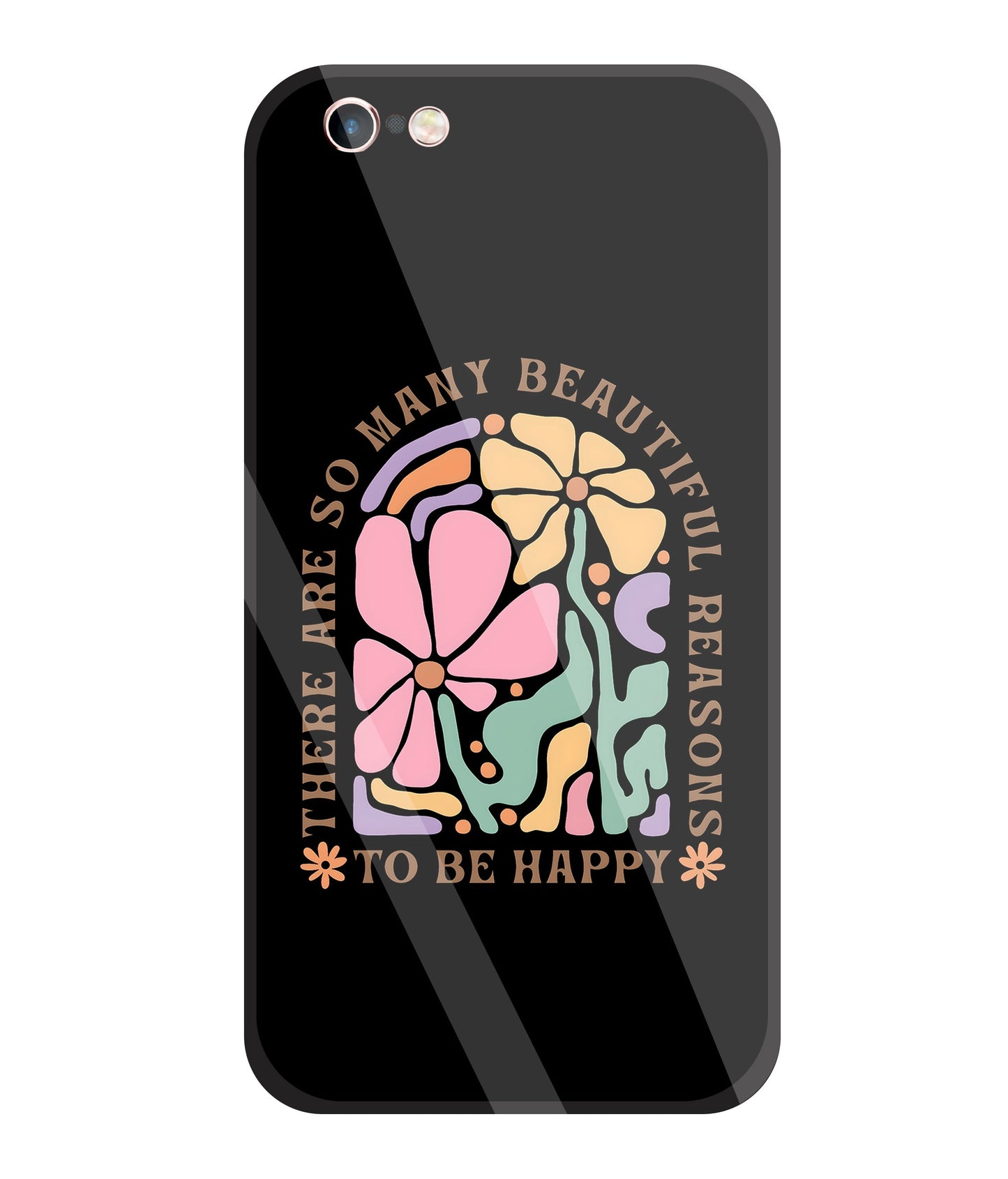 Beautiful Reasons Glass Case For Apple iPhone 6 +