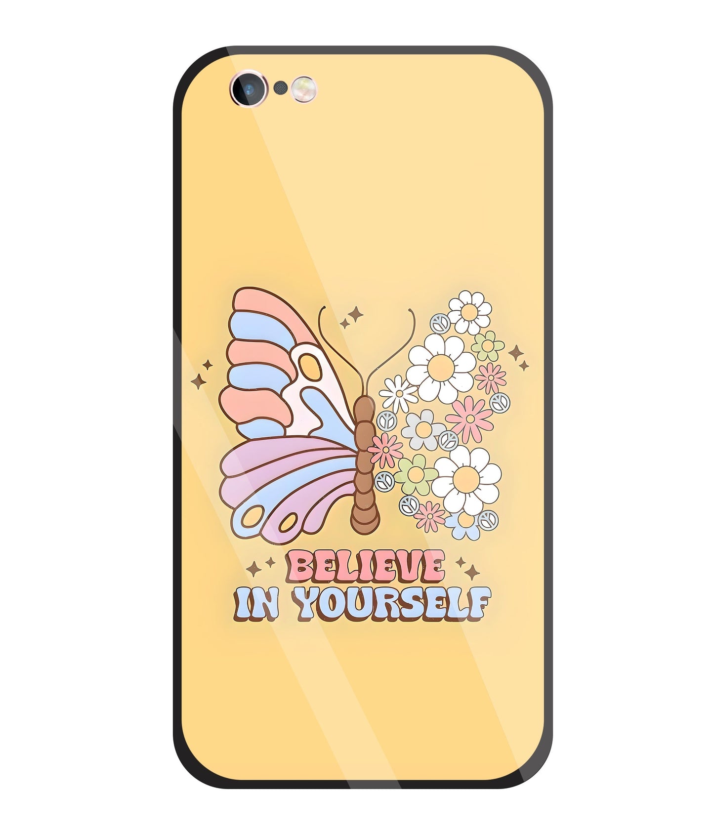 Believe In Yourself Glass Case For Apple iPhone 6 +