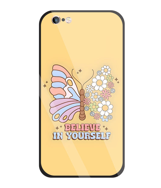 Believe In Yourself Glass Case For Apple iPhone 6 +