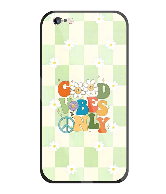 Good Vibes Only Glass Case For Apple iPhone 6 +