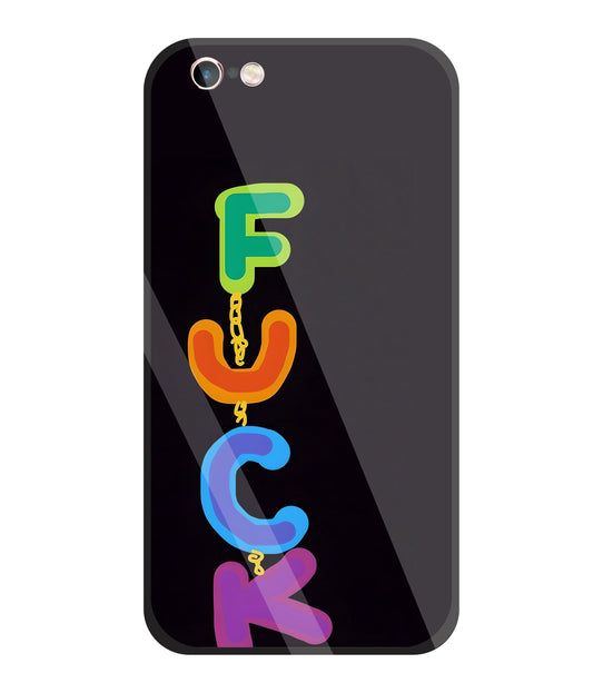 Multicolor Fuck Glass Case For Apple iPhone 6 +