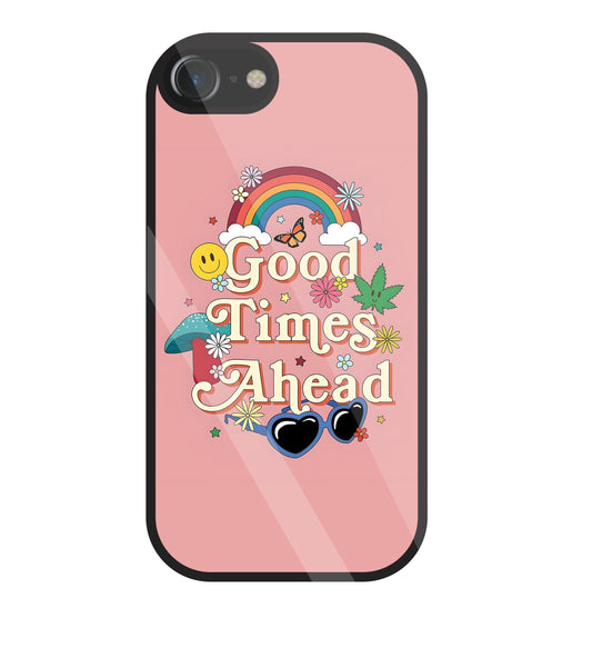 Good Times Ahead Glass Case For Apple iPhone 7