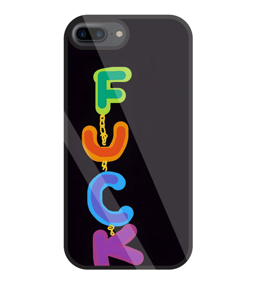 Multicolor Fuck Glass Case For Apple iPhone 7 +