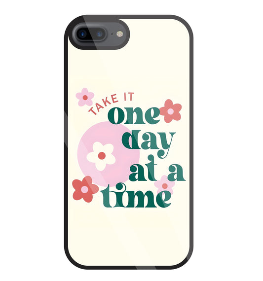 One Day A Good Time Glass Case For Apple iPhone 7 +