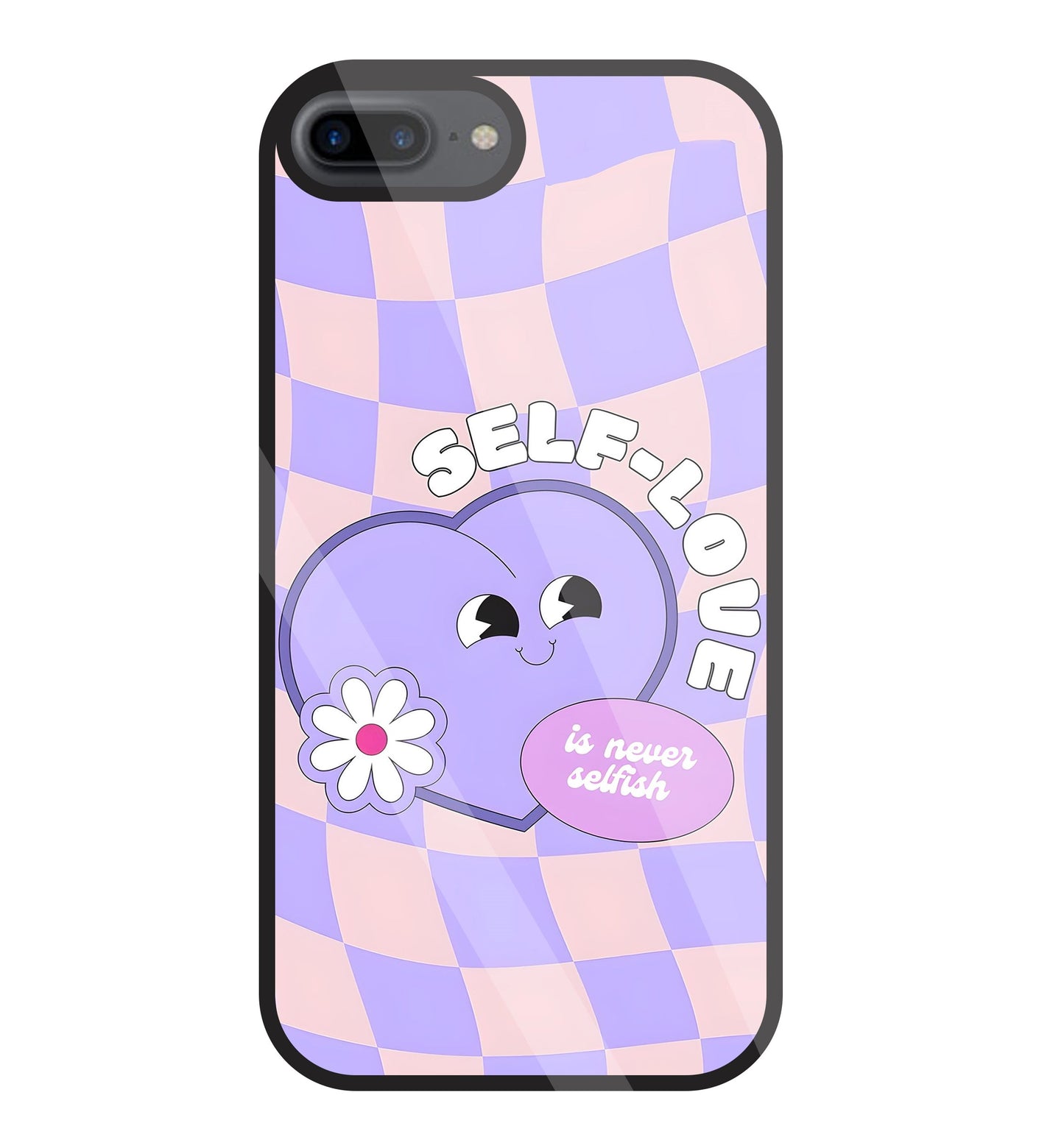 Self Love Glass Case For Apple iPhone 7 +