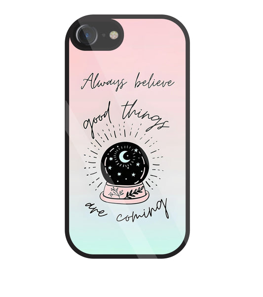 Always Believe Glass Case For Apple iPhone 7