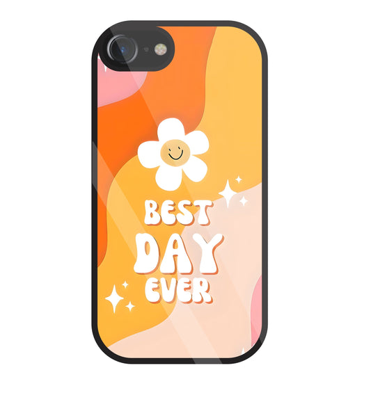 Best Day Ever Glass Case For Apple iPhone 7
