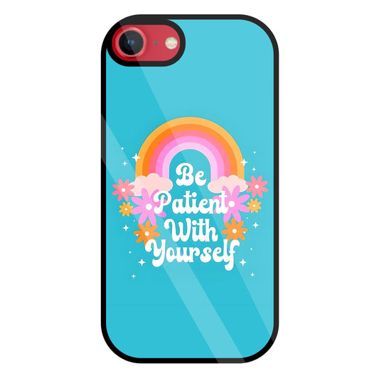 Be Patient With Yourself Glass Case For Apple iPhone 8