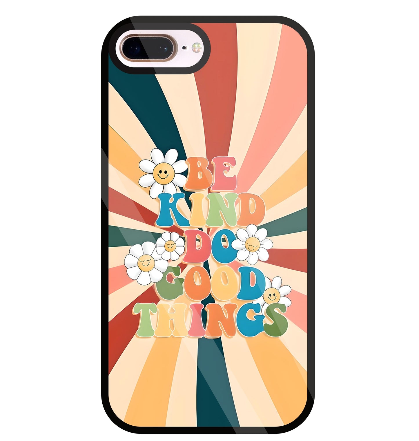 Be Kinds Do Good Things Glass Case For Apple iPhone 8 +