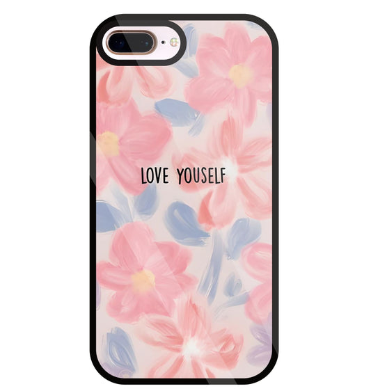Love Yourself Glass Case For Apple iPhone 8 +