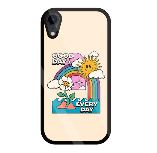 Good Day Every Day Glass Case For Apple iPhone Xr