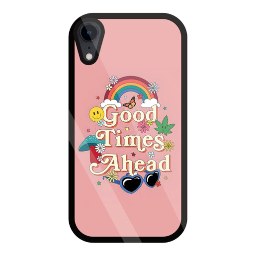 Good Times Ahead Glass Case For Apple iPhone Xr