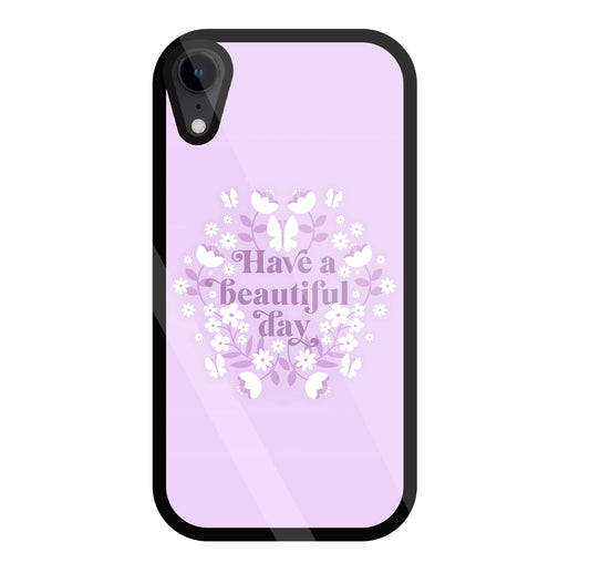 Have A Beautiful Day(Pink) Glass Case For Apple iPhone Xr