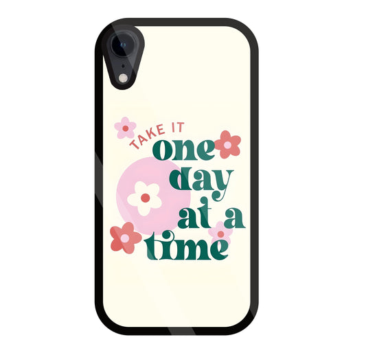 One Day A Good Time Glass Case For Apple iPhone Xr