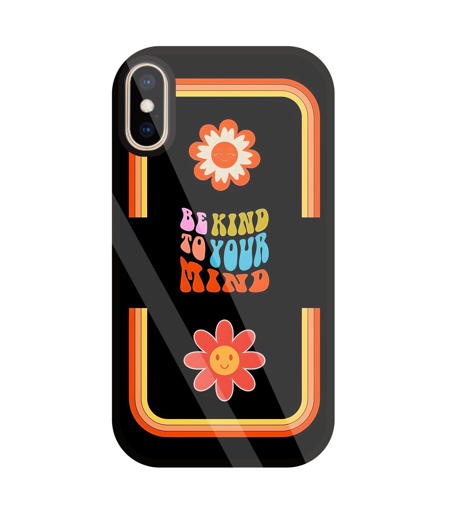 Be Kind To Your Mind Glass Case For Apple iPhone Xs