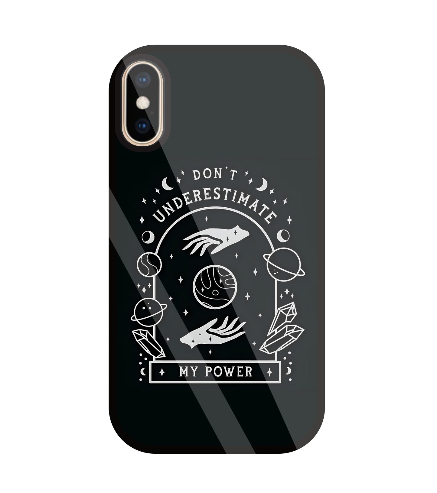Don't Underestimate My Power Glass Case For Apple iPhone Xs