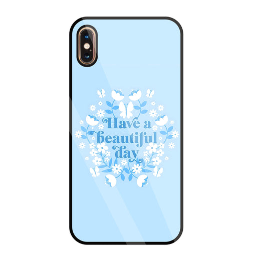 Have A Beautiful Day(Blue) Glass Case For Apple iPhone Xs Max